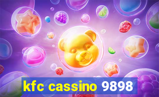 kfc cassino 9898